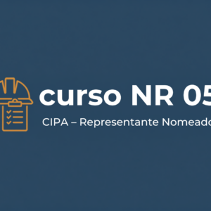 NR 05 – CIPA – Representante Nomeado - 6 horas
