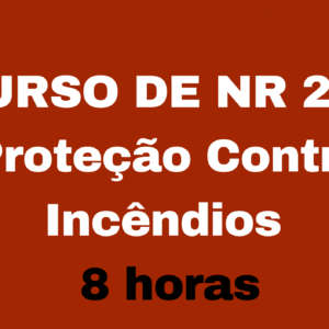 NR 23 – Proteção Contra Incêndios - 8 horas